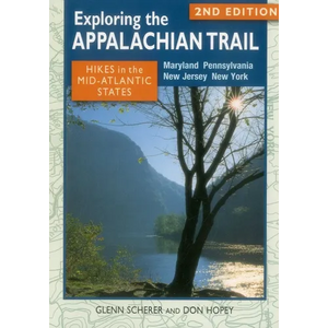 Exploring the Appalachian Trail: Hikes in Mid-Atlantic States - Paperback