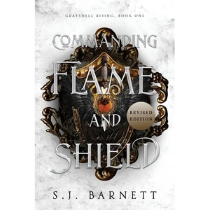 Commanding Flame And Shield - Paperback