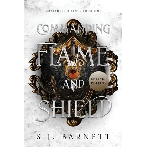 Commanding Flame And Shield - Paperback