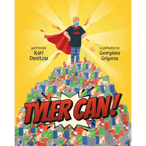 Tyler Can! How One Young Man with Autism Became a Hero - Paperback