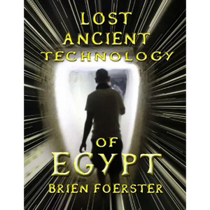 Lost Ancient Technology Of Egypt - Paperback