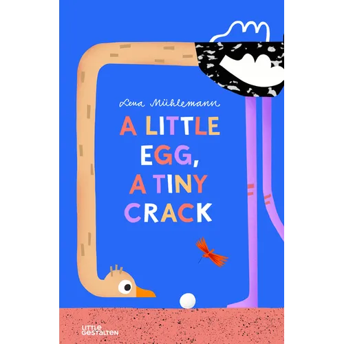 A Little Egg, a Tiny Crack - Hardcover