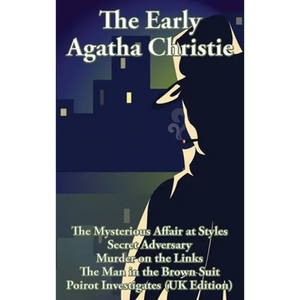 The Early Agatha Christie: A Positronic Book - Hardcover