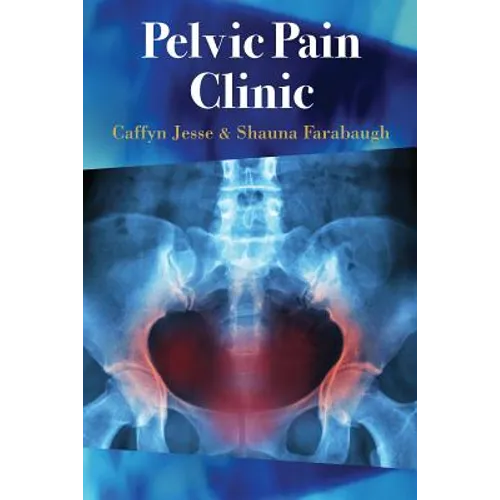 Pelvic Pain Clinic - Paperback