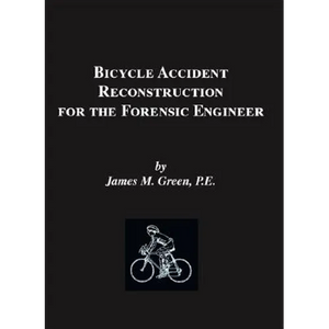 Bicycle Accident Reconstruction for the Forensic Engineer - Paperback