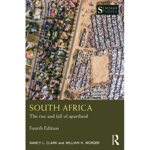 South Africa: The Rise and Fall of Apartheid - Paperback
