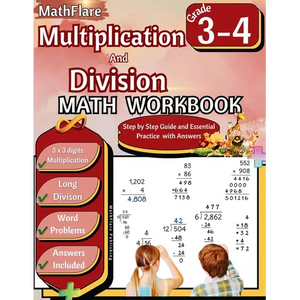 Multiplication and Division Math Workbook 3rd and 4th Grade: Multiplication and Division Word Problems Grade 3-4, Triple Digit Multiplication and Divi - Paperback