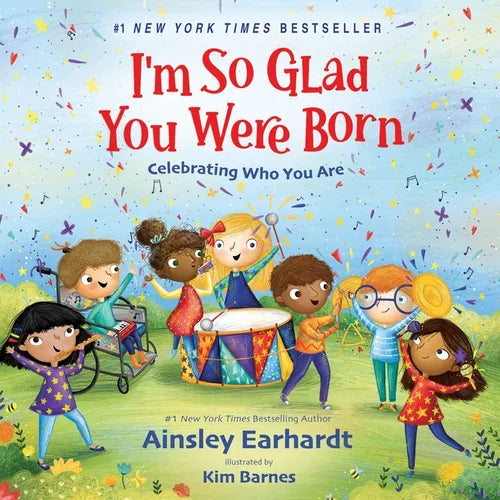 I'm So Glad You Were Born: Celebrating Who You Are - Board Book