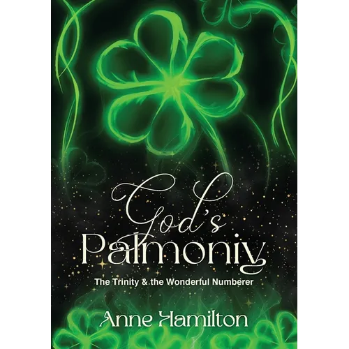 God's Palmoniy: The Trinity & the Wonderful Numberer - Paperback