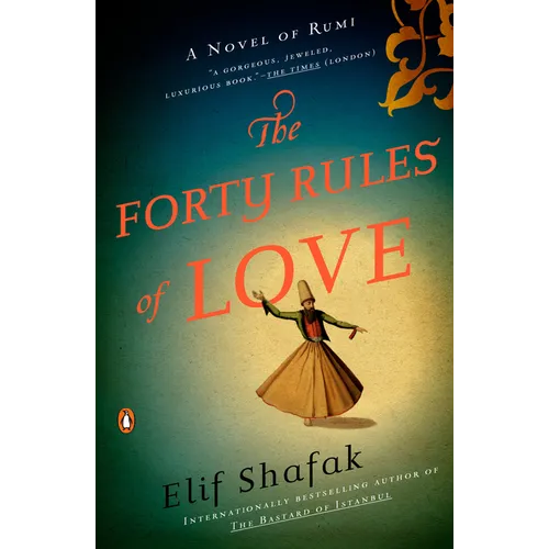 The Forty Rules of Love: A Novel of Rumi - Paperback