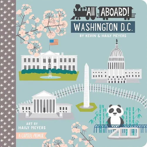 All Aboard! Washington DC: A Capitol Primer - Board Book