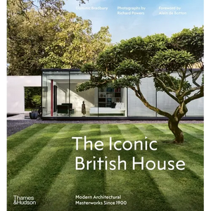 The Iconic British House: Modern Architectural Masterworks Since 1900 - Hardcover