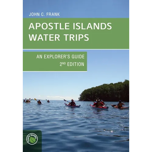 Apostle Islands Water Trips - Paperback
