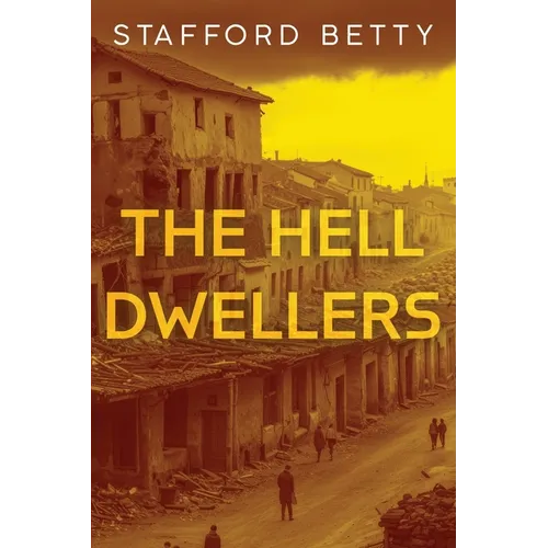 The Hell Dwellers - Paperback