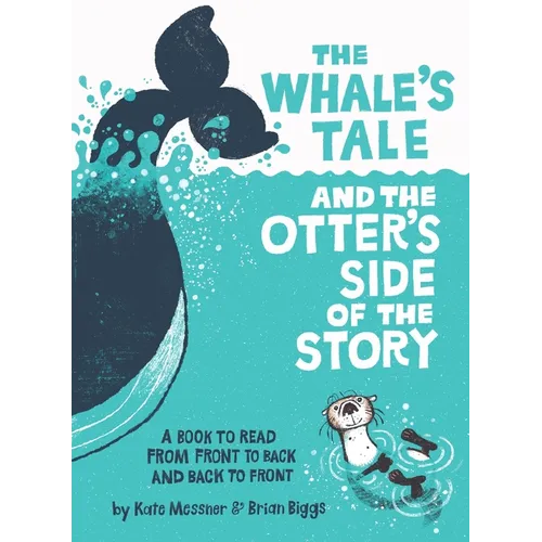 The Whale's Tale and the Otter's Side of the Story - Hardcover
