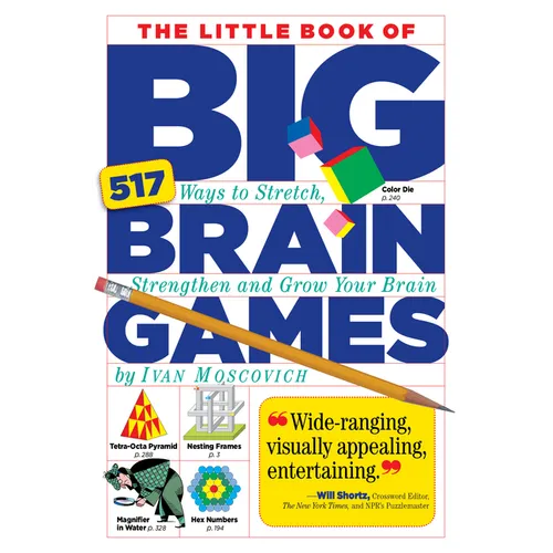 The Little Book of Big Brain Games: 517 Ways to Stretch, Strengthen and Grow Your Brain - Paperback
