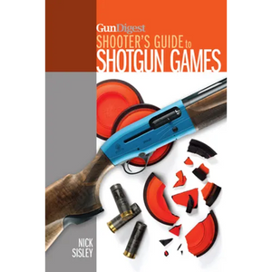 Gun Digest Shooter's Guide to Shotgun Games - Paperback