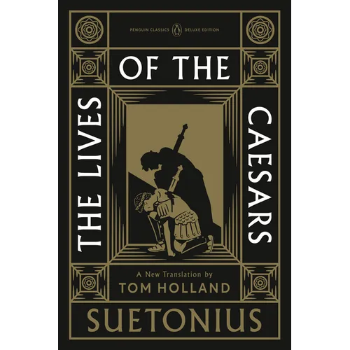 The Lives of the Caesars: (Penguin Classics Deluxe Edition) - Paperback