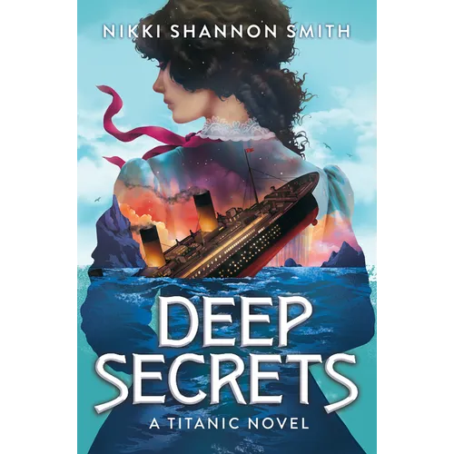 Deep Secrets (a Titanic Novel) - Library Binding