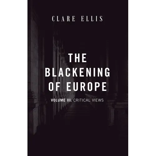 The Blackening of Europe: Critical Views - Paperback