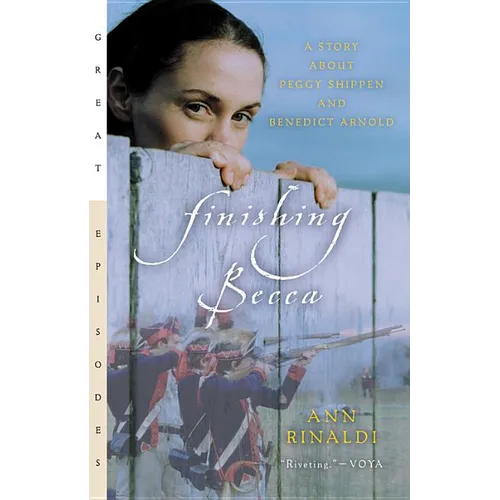 Finishing Becca: A Story about Peggy Shippen and Benedict Arnold - Paperback