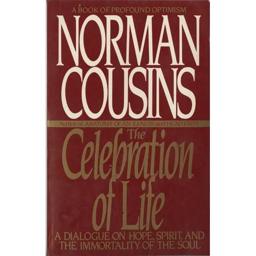 The Celebration of Life: A Dialogue on Hope, Spirit, and the Immortality of the Soul - Paperback