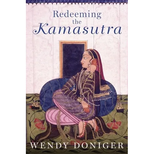 Redeeming the Kamasutra - Hardcover