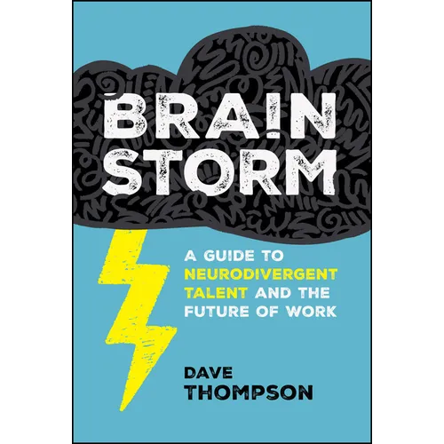 Brainstorm: A Guide to Neurodivergent Talent and the Future of Work - Hardcover