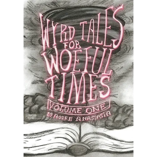 Wyrd Tales for Woeful Times - Paperback