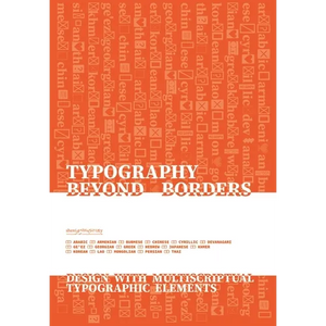 Typography Beyond Borders: Design with Multiscriptual Typographic Elements - Paperback