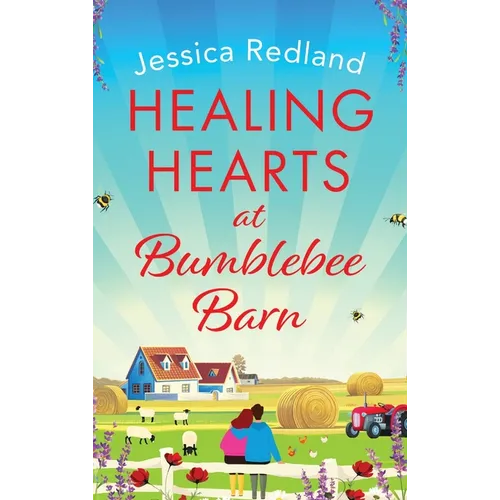 Healing Hearts at Bumblebee Barn - Hardcover