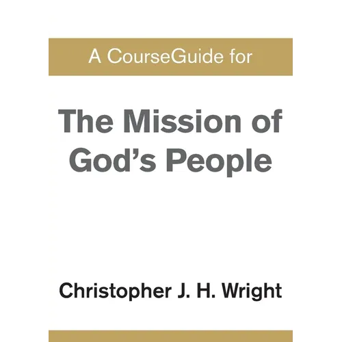 A CourseGuide for The Mission of God's People - Paperback