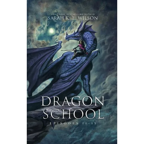 Dragon School: Episodes 11 - 15 - Hardcover