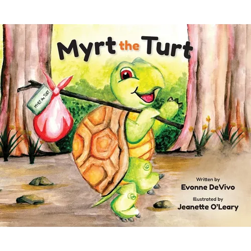 Myrt the Turt - Hardcover