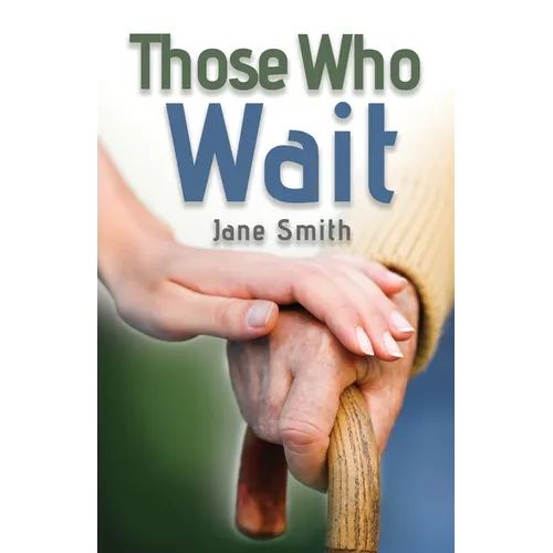 Those Who Wait - Paperback