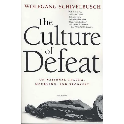 The Culture of Defeat: On National Trauma, Mourning, and Recovery - Paperback