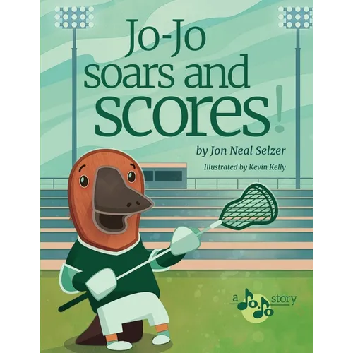Jo-Jo Soars and Scores: A Gentle Tale of Physical Challenges and Artistic Solutions for Success! - Paperback