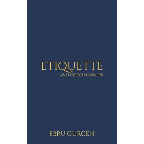 Etiquette and Good Manners - Paperback
