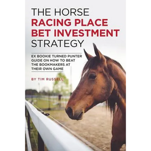 The Horse Racing Place Bet Investment Strategy - Paperback