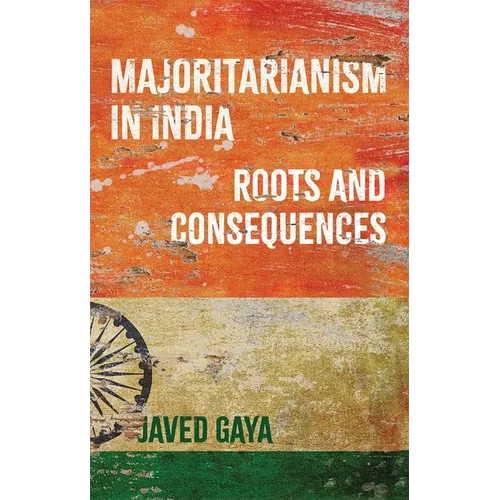 Majoritarianism in India: Roots and Consequences - Paperback