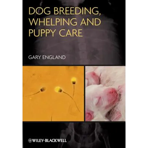 Dog Breeding, Whelping and Puppy Care - Paperback