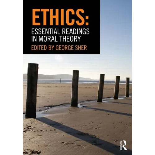 Ethics: Essential Readings in Moral Theory - Paperback