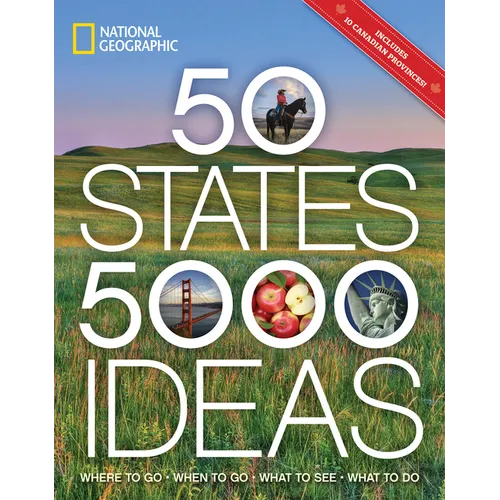50 States, 5,000 Ideas: Where to Go, When to Go, What to See, What to Do - Paperback
