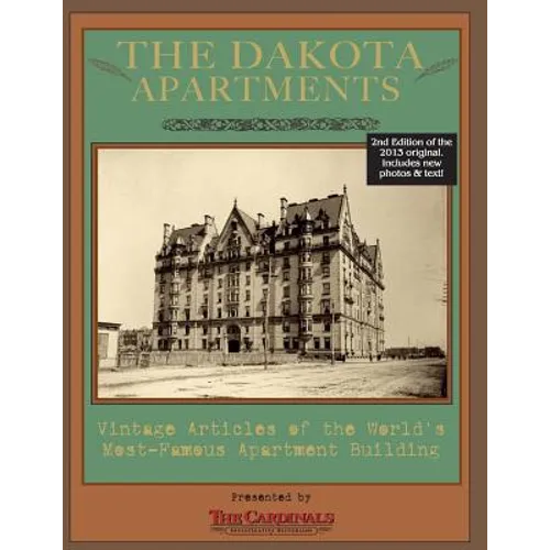 The Dakota Apartments: Vintage Articles of the World's Most Famous Apartment Building - Paperback