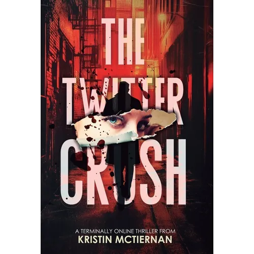 The Twitter Crush - Hardcover