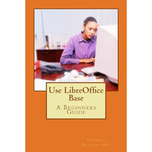 Use LibreOffice Base - Paperback