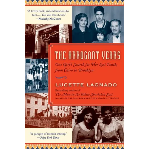 The Arrogant Years: One Girl's Search for Her Lost Youth, from Cairo to Brooklyn - Paperback