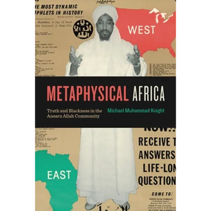 Metaphysical Africa: Truth and Blackness in the Ansaru Allah Community - Paperback