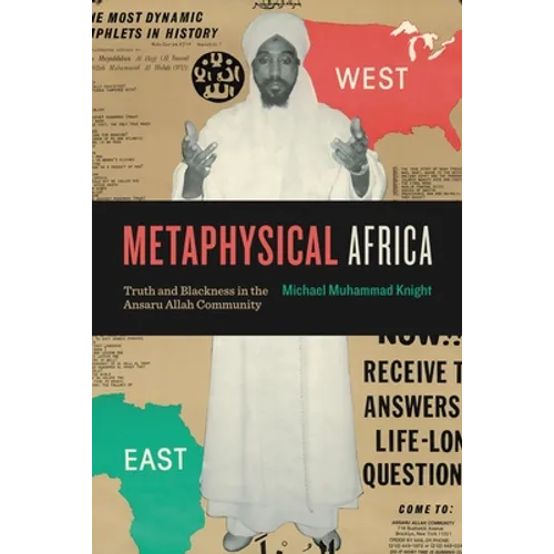 Metaphysical Africa: Truth and Blackness in the Ansaru Allah Community - Paperback