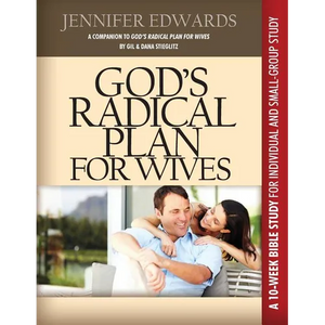 God's Radical Plan for Wives Companion Bible Study - Paperback